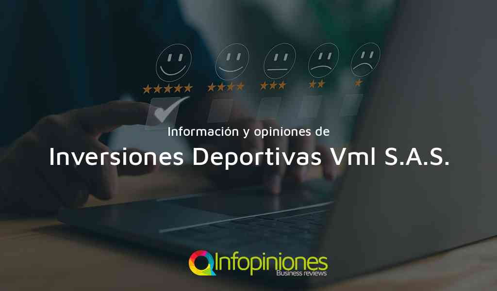 Información y opiniones sobre Inversiones Deportivas Vml S.A.S. de Bogotá, D.C.
